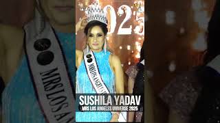 Congratulations to Mrs Los Angeles Universe 2025, Sushila Yadav.