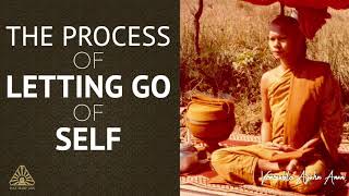 The Process of Letting Go of Self | Ajahn Anan | 18 Aug 2021