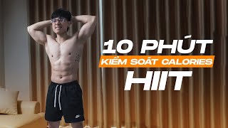 10 Phút HIIT kiểm soát Calories, đốt mỡ TOÀN THÂN tại nhà | TẾT 2022 HIIT Workout | SHINPHAMM