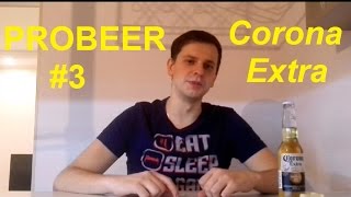 PROBEER #3 -  Corona Extra