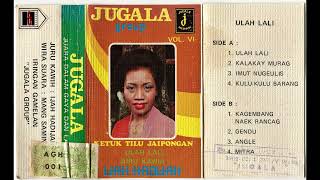 Jaipongan: Jugala \u0026 Ijah Hadijah vol.6 - Ulah Lali