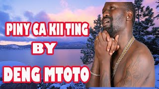 Piny Deng Mtoto Mcgendo New Hit song (2018) South Sudan Music