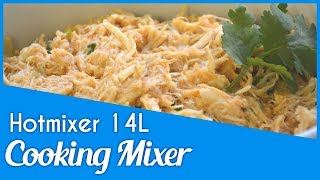 SHREDDED CHICKEN in the COOKING MIXER HOTMIXER 14  BRALYX