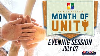 MONTH OF UNITY | POWERVISIONTV | DAY 05 | 07.07.2023 | EVENING SESSION