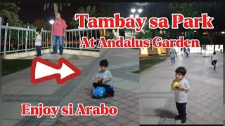 Tambay sa Park | At Andalus Garden | Family Vlog | PhilArab Family