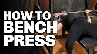 How to Bench Press: Best Setup & Bar Path to Bench More Weight