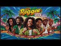 WE LOVE IT🔥BEST REGGAE MIX 2024 - OLDIES BUT GOODIES REGGAE SONGS - BEST ENGLISH REGGAE SONGS