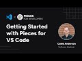Getting Started with the Pieces for Developers VS Code Extension
