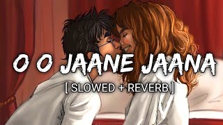 O O Jaane Jaana [ Slowed + Reverb ] Lyrics - Kamaal Khan || Textaudio || MusicLovers