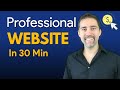 How to Create a Professional Website in 30 Minutes Using WordPress | Complete Tutorial