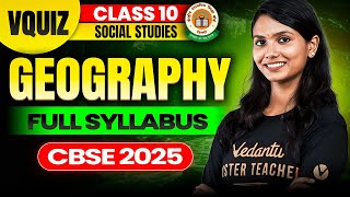 VQuiz | Geography Full Syllabus | Class 10 SST | CBSE 2025 | Aishwarya Ma'am