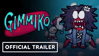 Gimmiko - Official Announcement Trailer