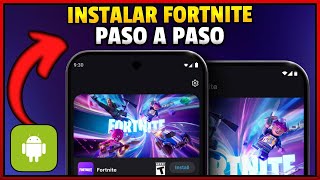 Cómo Instalar Fortnite en Dispositivos Android Fácilmente