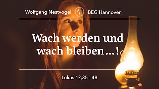 BEGH-Gottesdienst 31.12.24: Wach werden und wach bleiben...!