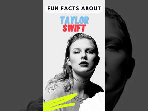 Fun Facts About Taylor Swift #funfacts - YouTube