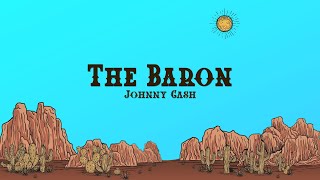 Johnny Cash - The Baron (Lyrics)