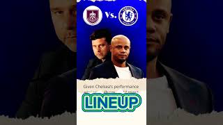 Burnley vs. Chelsea Predicted Lineup | Gallagher & Palmer To Start | Premier League #shorts