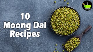 10 Moong Dal Recipes | Healthy and Delicious