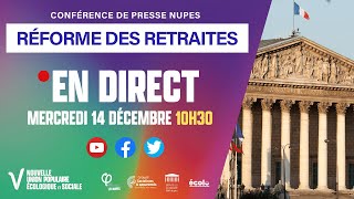 🔴 Réforme des retraites | Conférence de presse NUPES du 14 décembre 2022