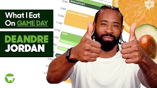 Inside NBA Star DeAndre Jordan's Game-Day Routine: Everything a Plant-Based Athlete Eats in a Day