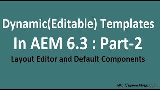 Layout Editor and Default Components with Template Editor in AEM 6 3