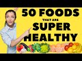 50 Foods That Are Super Healthy  | The Ultimate List