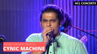 Cynic Machine by Project Mishram - HCL Concerts