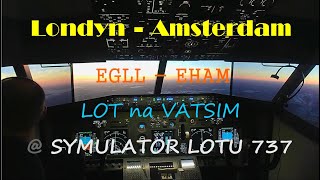 Londyn - Amsterdam. Lot na Vatsim w symulatorze 737 - Timelapse