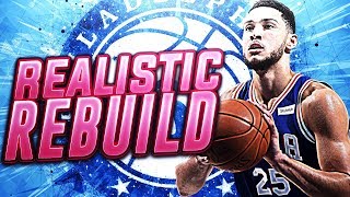 90+ OVERALL SIGNING! 2019 REALISTIC 76ERS REBUILD! NBA 2K18