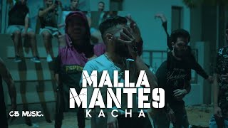 Kacha - Malla Mante9