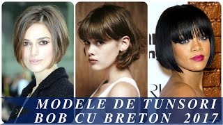 Modele De Tunsori Bob Cu Breton 2017