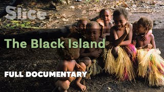 The Black Island | SLICE | Full documentary