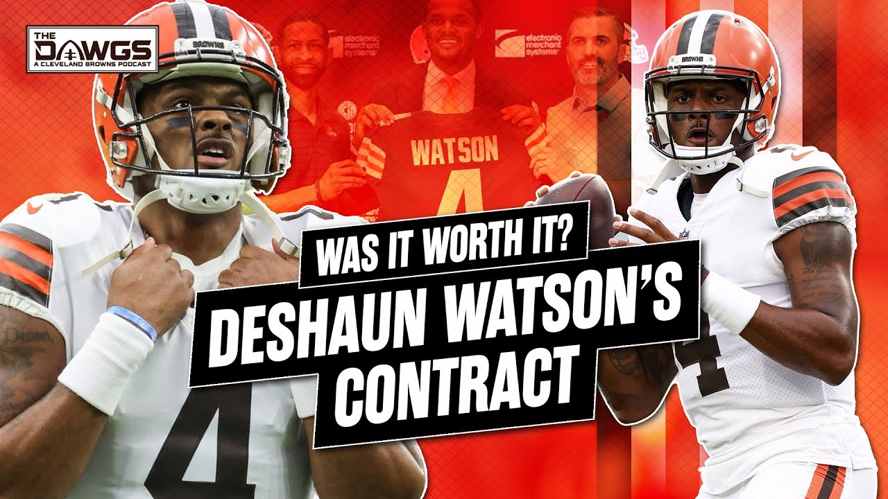 Why Deshaun Watson's Contract Was Worth It | Cleveland Browns Podcast ...