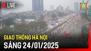 🔴 Trực tiếp FM90-Hà Nội cao điểm sáng ngày 24/01/2025 | Trực tiếp camera giao thông Hà Nội sáng nay