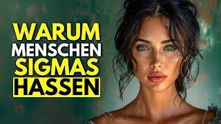 9 Gründe, warum Menschen Sigma-Frauen hassen