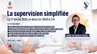 📢 LA SUPERVISION SIMPLIFIÉE par Arnaud HAYAERT