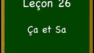 Leçon 26 - Ça et Sa