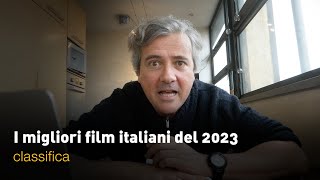Top 2023 - La classifica dei migliori film italiani usciti al cinema e in streaming!