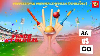 PROFESSIONAL PREMIER LEAGUE 2.0 ( YEAR 2025 ) // AA VS  CC  ( Match 2 ) //Kt Global Ground //Day 2//