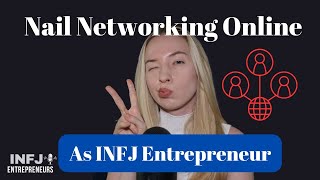 3 Tips to Online Networking as INFJ Entrepreneur