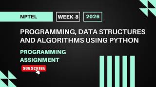 Programming, Data Structures, and Algorithms Using Python | NPTEL Week 8 Assignment Answers 2026