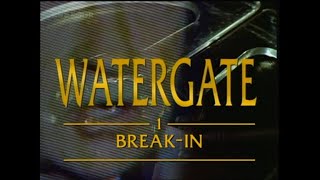 Watergate - 1. Break-In (BBC)