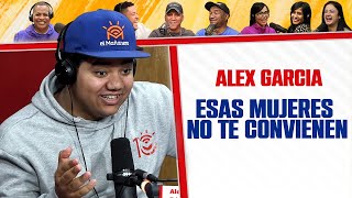 Esas MUJERES no te CONVIENEN - Alex García