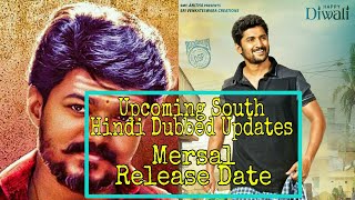 Mersal Release Date And Some Upcoming South Hindi Dubbed Movies Updates