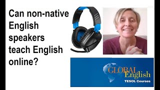 Can I teach English online as a non-native speaker?