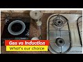 Gas Vs Induction- What is cost effective for our family