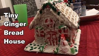 Building a Tiny (Ginger Bread) House 2018