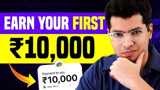 How To Earn Your First  ₹10,000 As A Teenager | The TEENAGE HUSTLER Roadmap Revealed