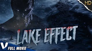 LAKE EFFECT | EXCLUSIVE HORROR MOVIE 2023 | PREMIERE V CHANNELS ORIGINAL | FULL THRILLER FILM
