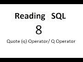 Quote q Operator  Q Operator: SQL Tutorial 8